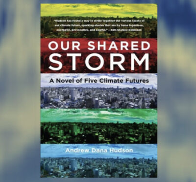 Cover image Our Shared Storm by Andrew Dana Hudson